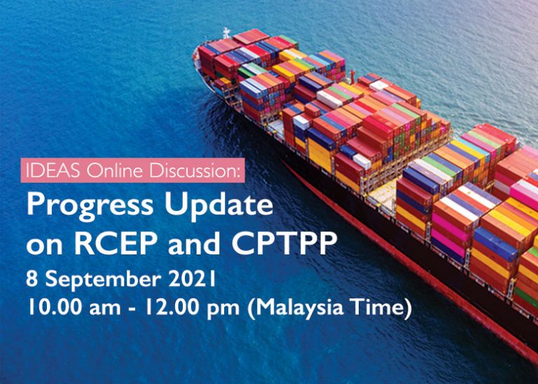 Progress Update On RCEP And CPTPP